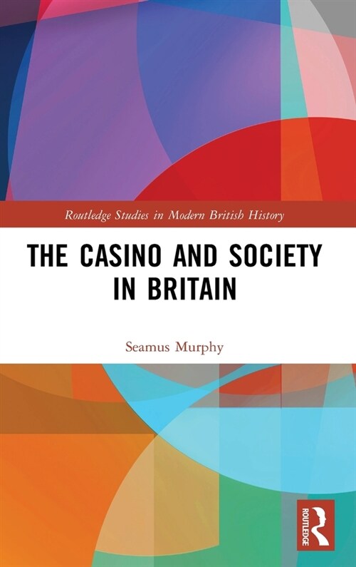 The Casino and Society in Britain (Hardcover)