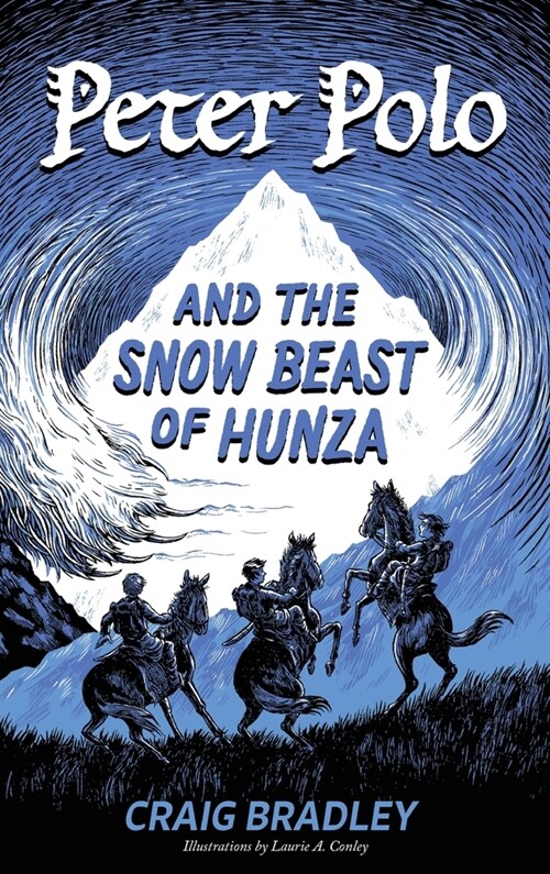 Peter Polo and the Snow Beast of Hunza (Hardcover)