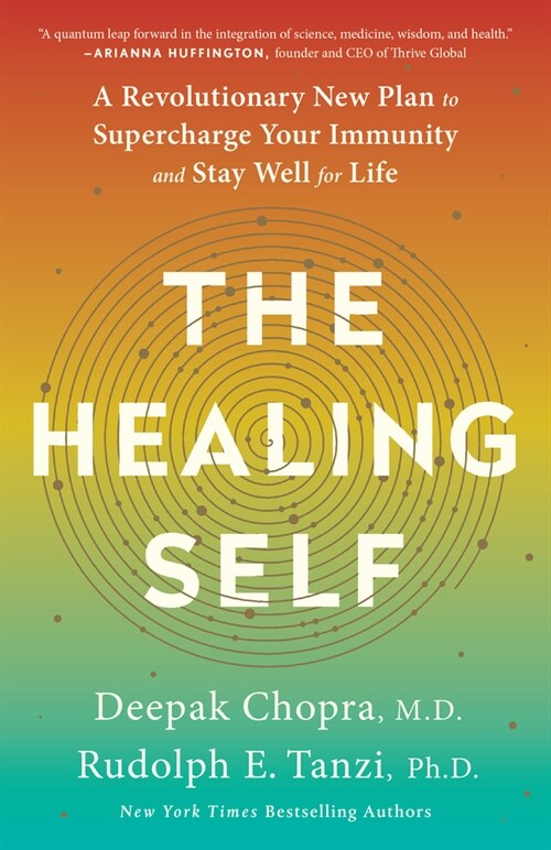 The Healing Self: A Revolutionary New Plan to Supercharge Your Immunity and Stay Well for Life: A Longevity Book (Paperback)