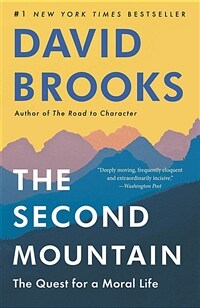 The Second Mountain: The Quest for a Moral Life (Hardcover)