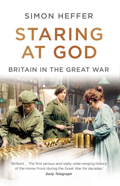 Staring at God : Britain in the Great War (Paperback)