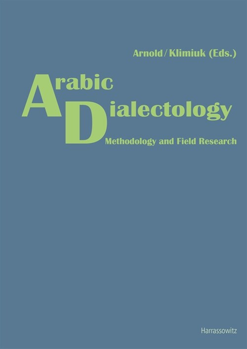 Arabic Dialectology: Methodology and Field Research (Paperback)
