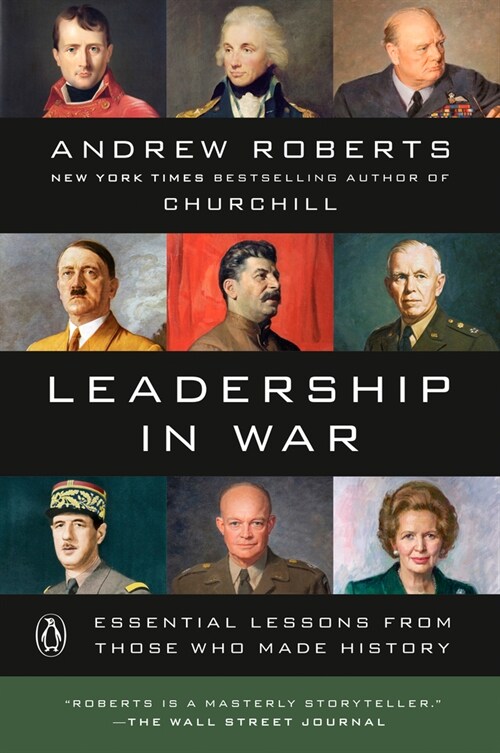 Leadership in War: Essential Lessons from Those Who Made History (Paperback)
