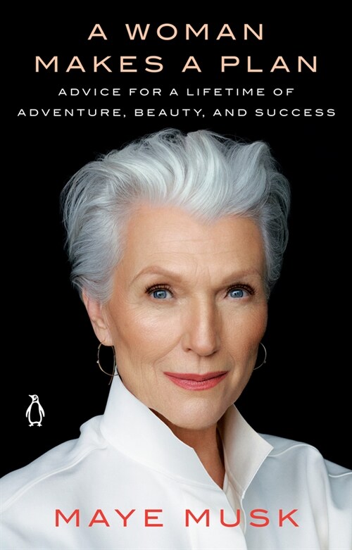 [중고] A Woman Makes a Plan: Advice for a Lifetime of Adventure, Beauty, and Success (Paperback)