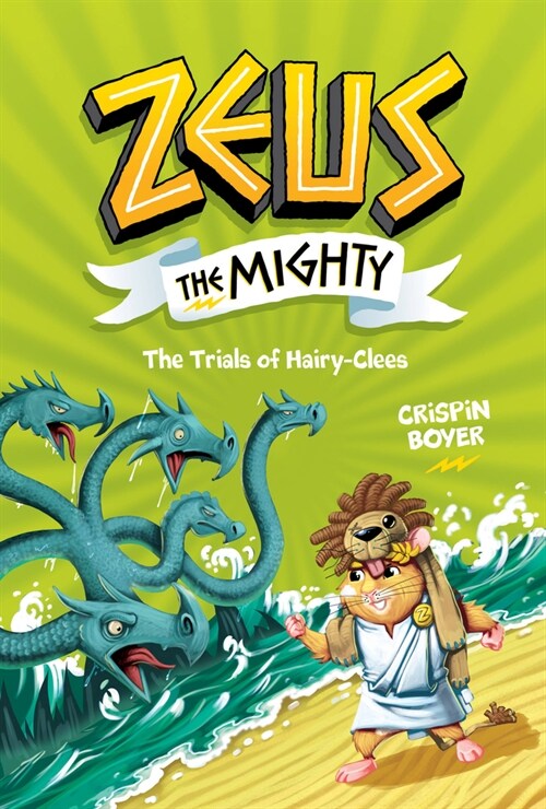 Zeus the Mighty: The Trials of Hairyclees (Book 3) (Library Binding)