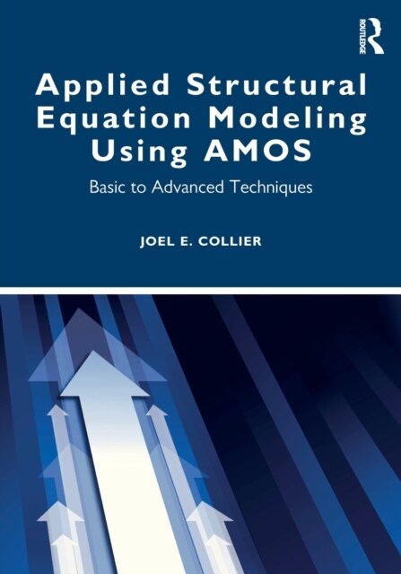 Applied Structural Equation Modeling using AMOS : Basic to Advanced Techniques (Paperback)