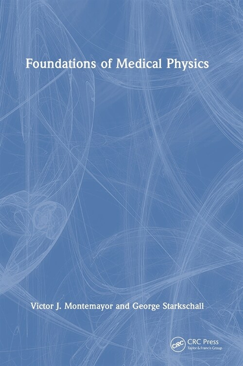 Foundations of Medical Physics (Hardcover)