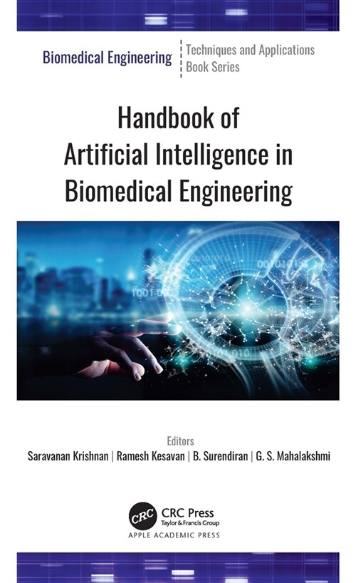 Handbook of Artificial Intelligence in Biomedical Engineering (Hardcover, 1)