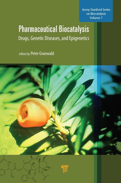 Pharmaceutical Biocatalysis: Drugs, Genetic Diseases, and Epigenetics (Hardcover)