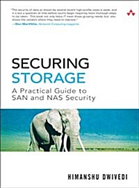 Securing Storage: A Practical Guide to SAN and NAS Security (Paperback)