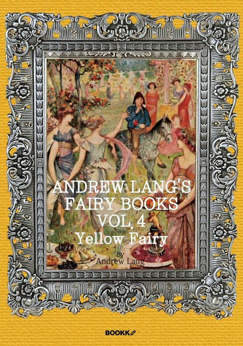 [POD] Andrew Langs Fairy Books, VOL.4 ; Yellow Fairy