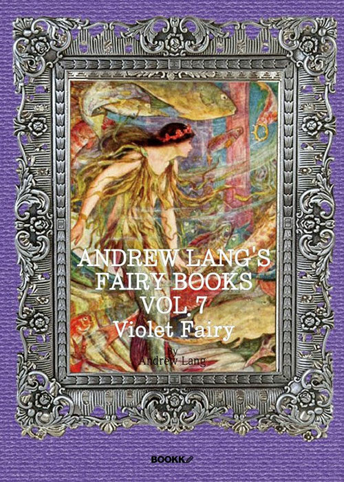 [POD] Andrew Langs Fairy Books, VOL.7 ; Violet Fairy