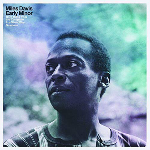 [수입] Miles Davis - Early Minor : Rare Miles From The Complete In A Silent Way Sessions [LP]