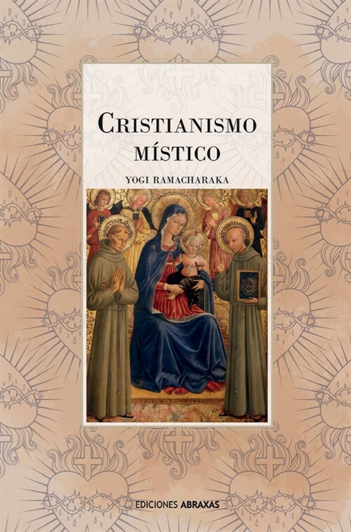 Cristianismo M?tico: Las Ense?nzas Internas del Maestro (Paperback)