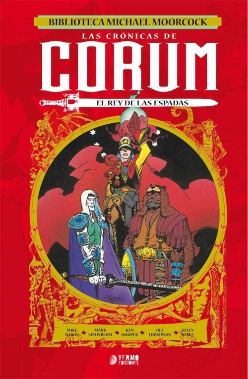 CRONICAS DE CORUM 3 EL REY DE LAS ESPADAS (Hardcover)