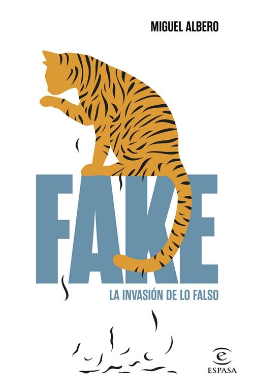 FAKE LA INVASION DE LO FALSO (Paperback)