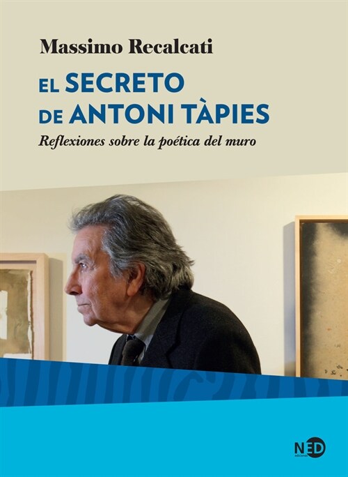 SECRETO DE ANTONI TAPIES,EL (Paperback)