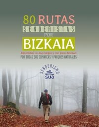 80 RUTAS SENDERISTAS POR BIZKAIA (Paperback)