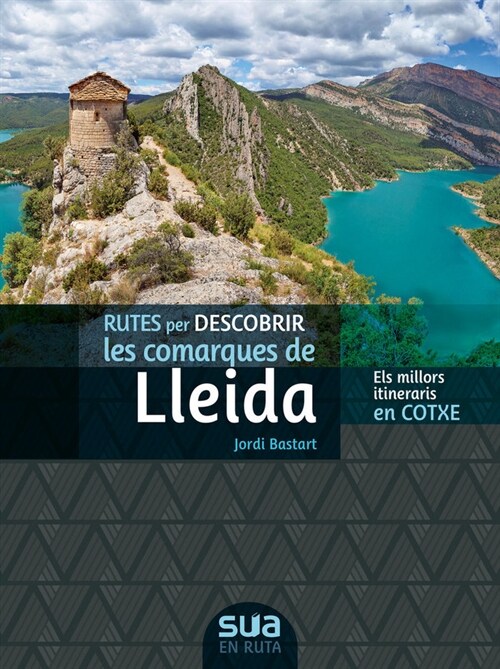 RUTES PER DESCOBRIR LES COMARQUES DE LLEIDA (Paperback)
