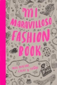 MI MARAVILLOSO FASHION BOOK (Other Book Format)