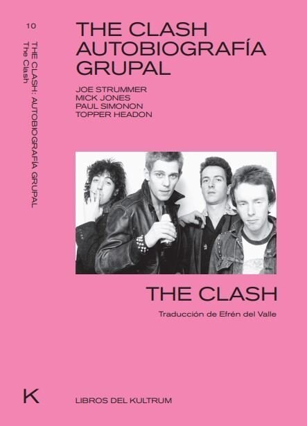 The Clash: Autobiograf? Grupal (Paperback)