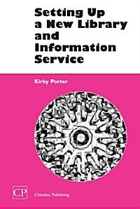 Setting Up a New Library and Information Service (Paperback)