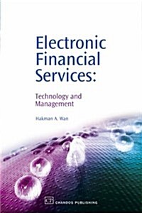 Electronic Financial Services : Technology and Management (Paperback)