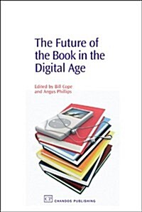 The Future of the Book in the Digital Age (Paperback)