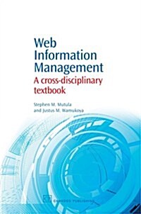 Web Information Management: A Cross-Disciplinary Textbook (Paperback)