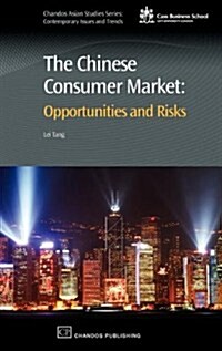 The Chinese Consumer Market: Opportunities and Risks (Hardcover)