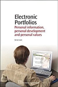 Electronic Portfolios : Personal information, Personal Development and Personal Values (Paperback, 2nd ed.)