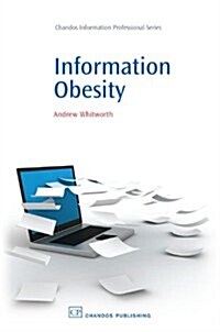 Information Obesity (Paperback)