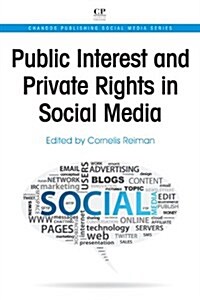 Public Interest and Private Rights in Social Media (Paperback)