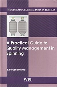 A Practical Guide to Quality Management in Spinning (Hardcover)