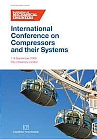 International Conference On Compressors and their Systems 2009 (Paperback)