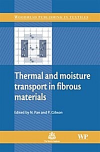 Thermal and Moisture Transport in Fibrous Materials (Hardcover)