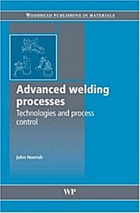 Advanced Welding Processes (Hardcover, New ed)