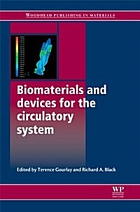 Biomaterials and Devices for the Circulatory System (Hardcover)