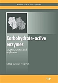 Carbohydrate-active Enzymes : Structure, Function and Applications (Hardcover)