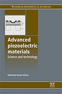 Advanced Piezoelectric Materials : Science and Technology (Hardcover)
