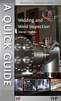A quick guide to welding and weld inspection (Paperback)