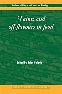 Taints and Off-Flavours in Foods (Hardcover)