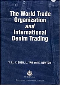 World Trade Organization and International Denim Trading (Paperback)