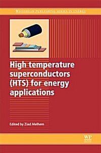 High Temperature Superconductors (Hts) for Energy Applications (Hardcover)