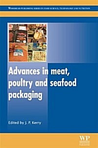 Advances in Meat, Poultry and Seafood Packaging (Hardcover)