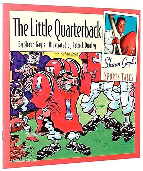 [중고] The Little Quarterback (Shaun Gayle‘s Sports Tales) (Paperback)