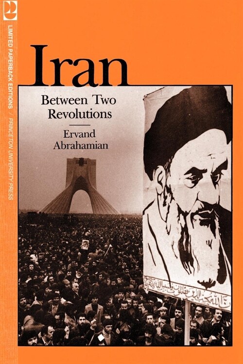 Iran Between Two Revolutions (Hardcover)