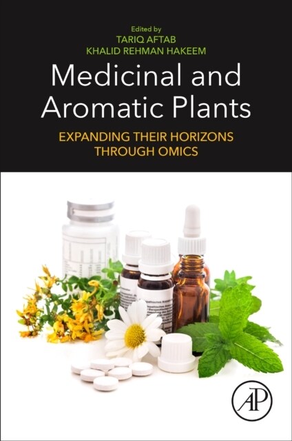Medicinal and Aromatic Plants: Expanding Their Horizons Through Omics (Paperback)