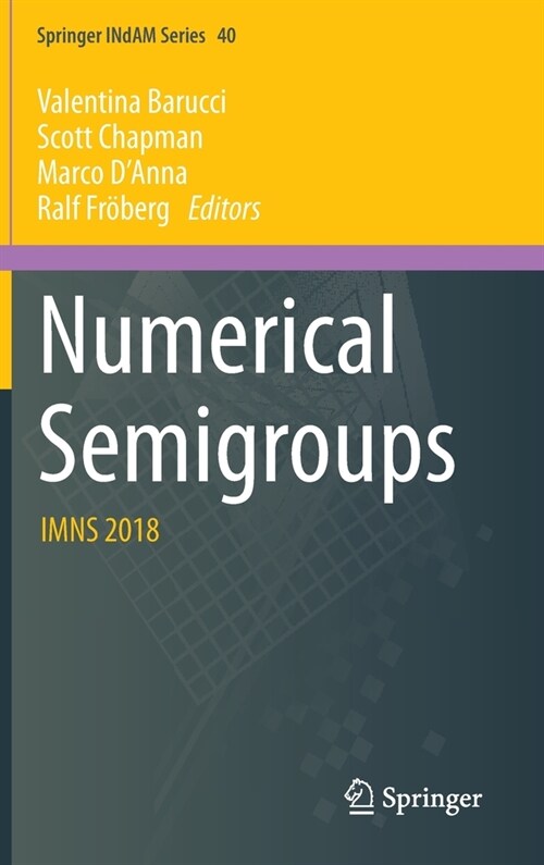 Numerical Semigroups: Imns 2018 (Hardcover, 2020)