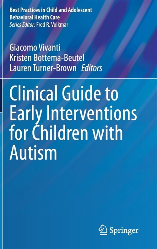 Clinical Guide to Early Interventions for Children with Autism (Hardcover)